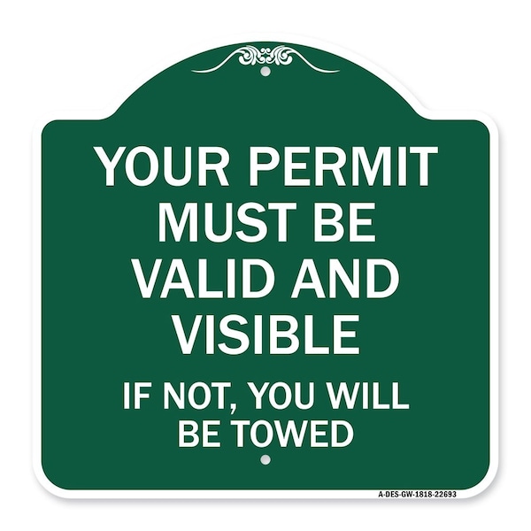Your Permit Must Valid & Visible If Not You Towed Heavy-Gauge Alum Sign, 18" x 18", GW-1818-22693